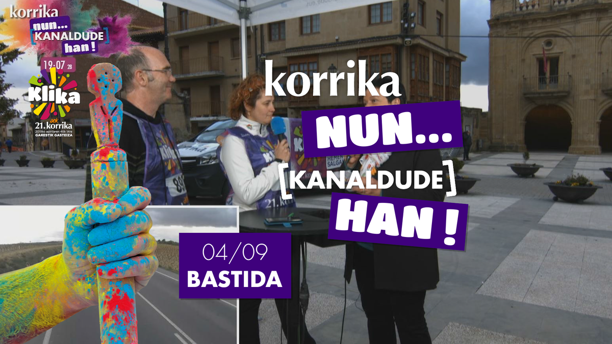 Korrika Nun Kanaldude Han: Bastida